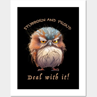 Owl Stubborn Deal With It Cute Adorable Funny Quote Posters and Art